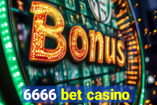 6666 bet casino